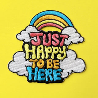 Happy To Be Here Embroidered Patch