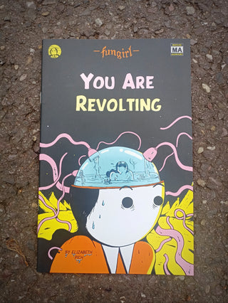 Fungirl You Are Revolting Signed Comic Book