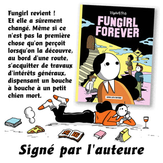 Image promotionnelle de « Fungirl Forever » accompagnée d'un texte sur le livre. Édition dédicacée.
