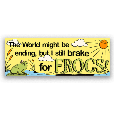 Cartoon-style sign with a frog and text about braking for frogs on a yellow background