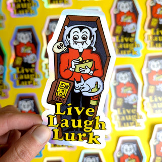 Live Laugh Lurk Sticker