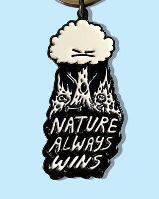 Nature Always Wins Enamel Metal Keychain