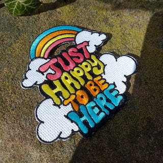 Happy To Be Here Embroidered Patch