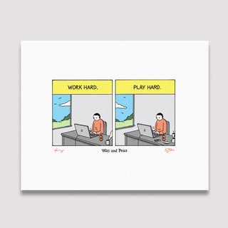 Work Hard Play Hard Signed Print